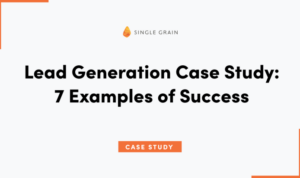 Using Case Studies for Lead Generation