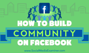 Building a Community on Facebook