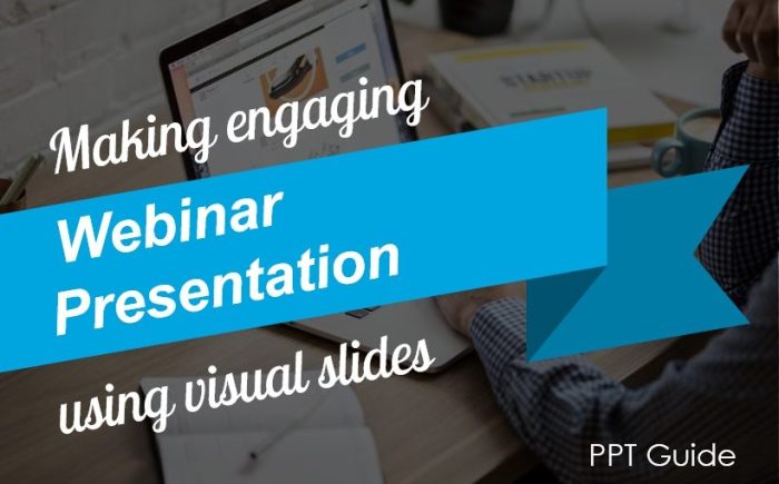 Creating Engaging Webinars